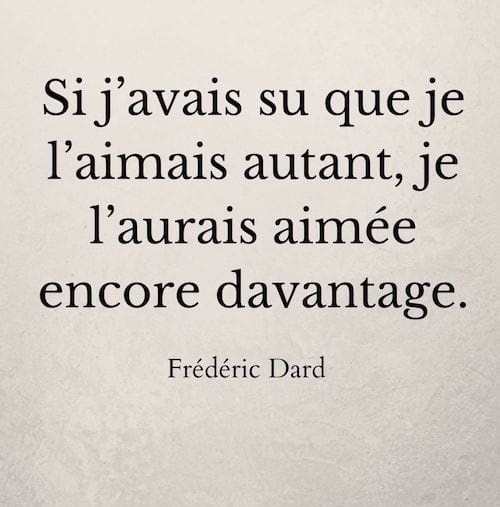 si j avais su que je l aimais autant2 Les 20 Plus Belles Citations Sur LAmour.