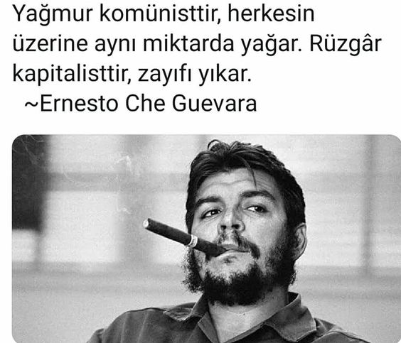 Che Guevara resimli sozleri Che Guevara Sözleri