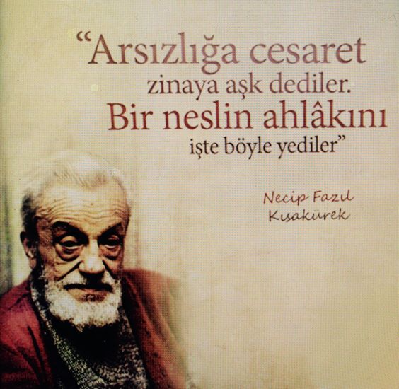 necip fazil kisakurek sozleri Necip Fazıl Kısakürek Sözleri