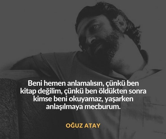 oguz atay sozleri ensevilen Oğuz Atay Sözleri